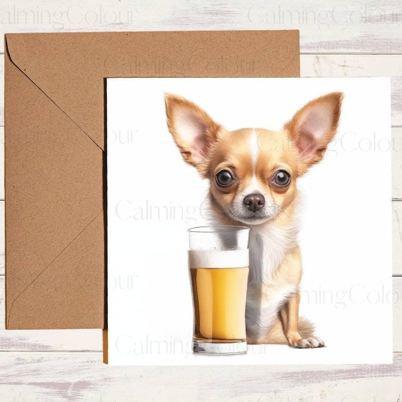 Chihuahua with Pint Glass | Birthday Card | Birthday Card