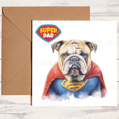 Bulldog as SuperHero | Father's Day Card | Calming Colour