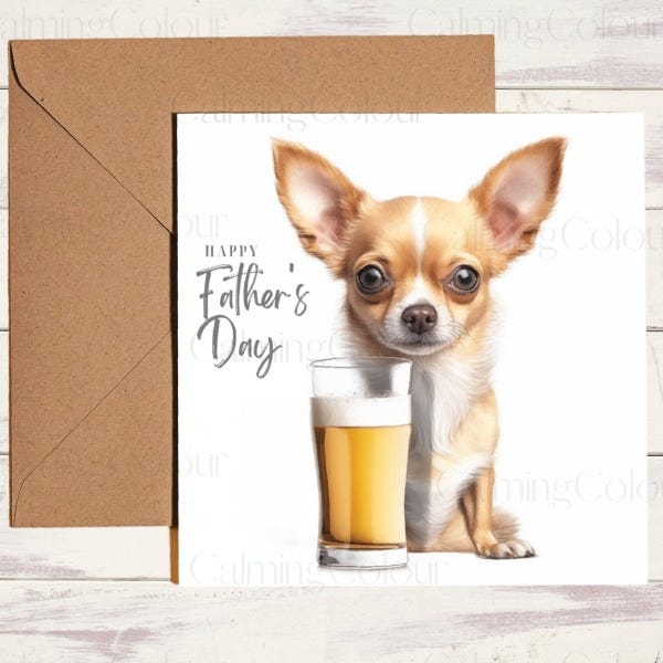 Chihuahua with Pint Glass | Father's Day Card | Calming Colour