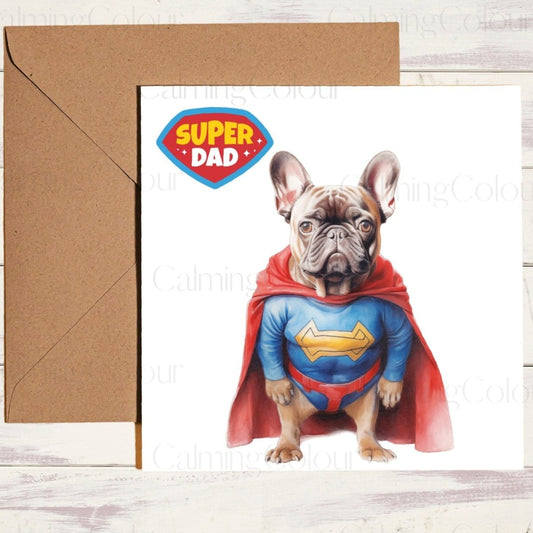 French Bulldog as SuperHero | Father's Day Card | Calming Colour