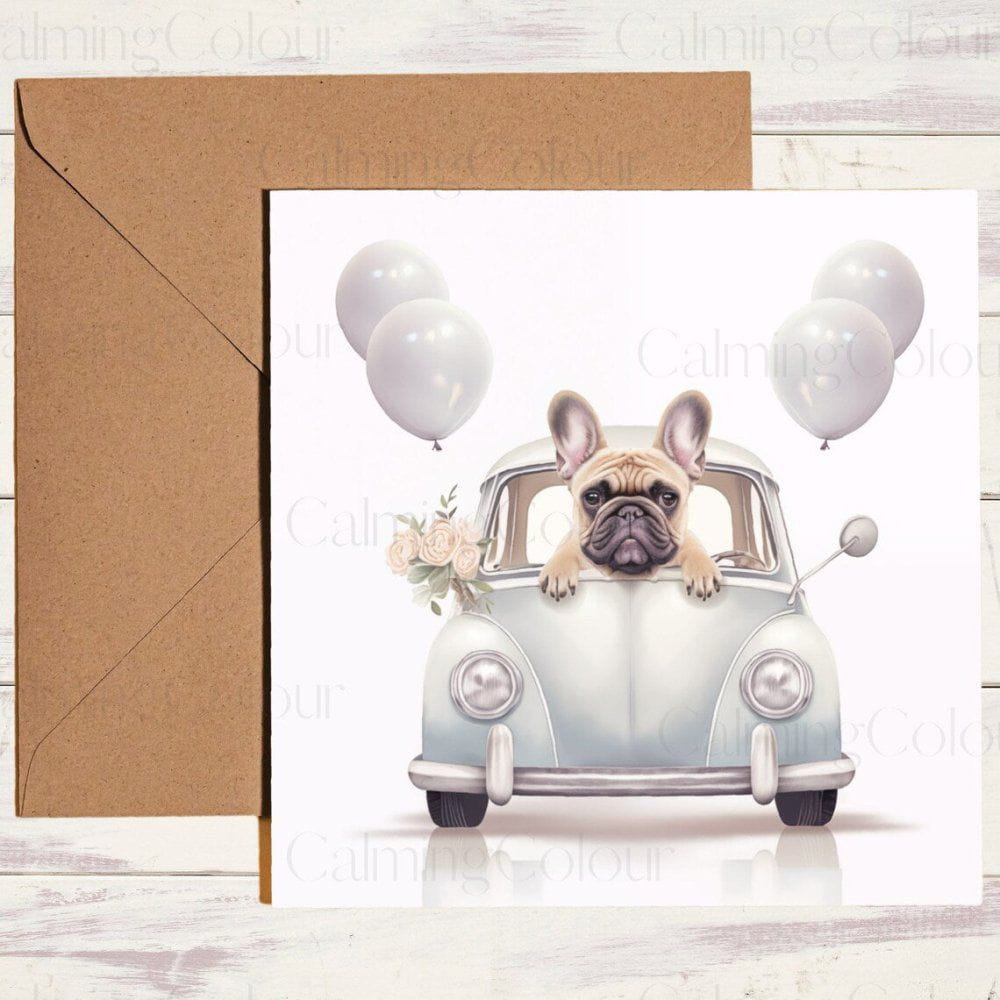 French Bulldog in Wedding Car | Wedding Card | Calming Colour