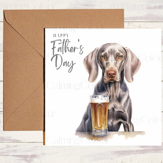 Weimaraner with Pint Glass | Father's Day Card | Calming Colour