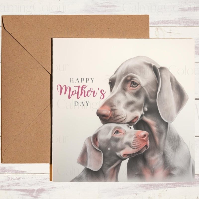 Weimaraner Mother's Day | Dog Greeting Card for Mum | Mother's Day Card